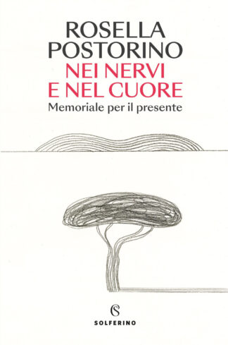 Nei nervi e nel cuore